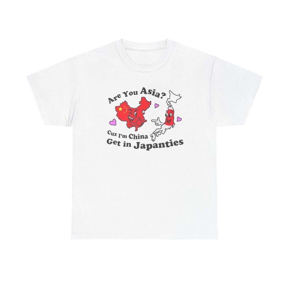 Are You Asia Cause Im Tryna Get In Ya Japanties Funny Graphic Meme T-shirt